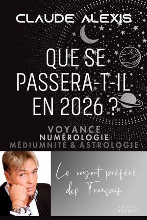 Que se passera-t-il en 2026 ?, Claude ALEXIS (EXTRAIT)