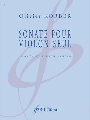 Olivier Korber - Sonate Pour Violon Seul