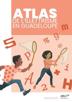 ATLAS DE L’ILLETTRISME EN GUADELOUPE Septembre 2025