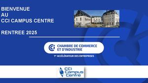 Rentree Septembre 2025 Présentation Cci Campus Blois V2 (1)