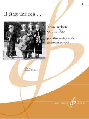 Il était une fois ... Trois archets et une flûte