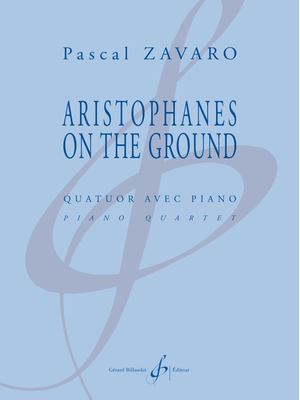 Pascal ZAVARO - Aristophanes On The Ground