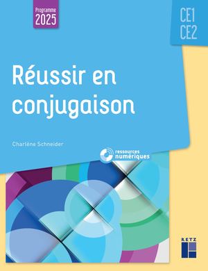 Réussir en conjugaison CE1-CE2