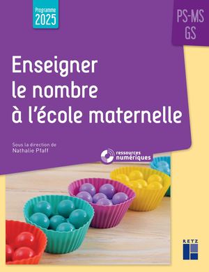 Enseigner le nombre en maternelle