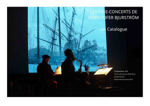 Catalogue des Ciné-Concerts de Christofer Bjurström