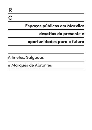 Espaços públicos em Marvila: desafios do presente e oportunidades para o futuro