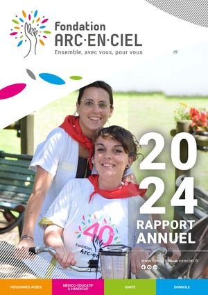 Rapport Annuel 2024 | Fondation Arc-en-Ciel