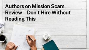 Authors on Mission Scam Review – Don’t Hire Without Reading This