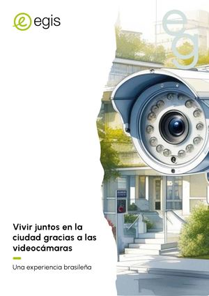 Vivir juntos en la ciudad gracias a las videocámaras : Una experiencia brasileña - Conviviendo en la ciudad - Egis - Spanish - 2025