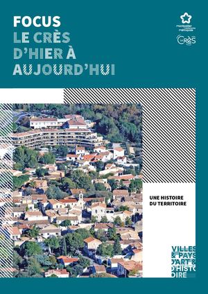Focus Le Crès d'hier à aujourd'hui