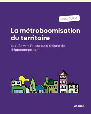La Métroboomisation du territoire