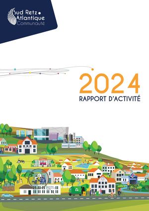 Rapport d'activité 2024 - Sud Retz Atlantique Communauté
