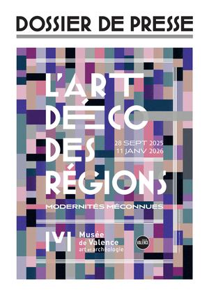 Dossier de presse "L’art déco des régions. Modernité méconnues"