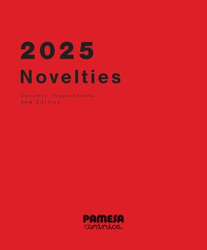Pamesa, catálogo Novelties 2025