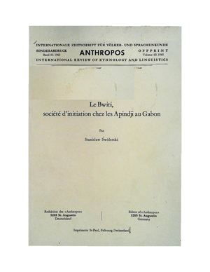 Le Bwiti, Société D'Initiation Chez Les Apindji Au Gabon, Par S. Swiderski, 1965
