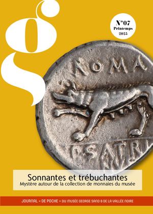 Journal De Poche n°7, "Sonnantes et trébuchantes, mystère autour de la collection de monnaies du musée", printemps 2025