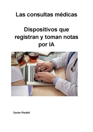 Las Consultas Médicas Dispositivos Que Registran Y Toman Notas Por Ia
