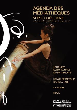 Agenda des médiathèques de l'Agglomération Pau Pyrénées - Septembre à décembre 2025