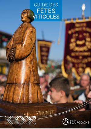 Oenotourisme : Guides des Fêtes Viticoles Bourgogne Beaune