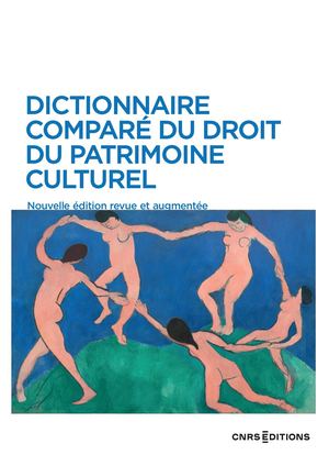 Dictionnaire comparé du droit du patrimoine culturel