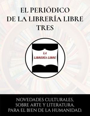 EL PERIÓDICO DE LA LIBRERÍA LIBRE 3