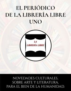 EL PERIÓDICO DE LA LIBRERÍA LIBRE 1
