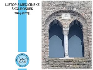 Ljetopis Medicinske šKole Osijek 2024 2025