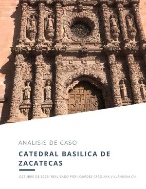 Reporte De Análisis Catedral Basílica De La Asunción De María De Zacatecas
