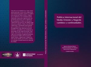 POLITICA INTERNACIONAL DEL MEDIO ORIENTE Y MAGREB  : CAMBIOS Y CONTINUIDADES