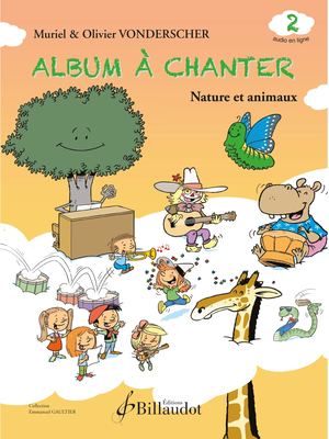 Olivier et Muriel Vonderscher - Album à Chanter élève Volume 2