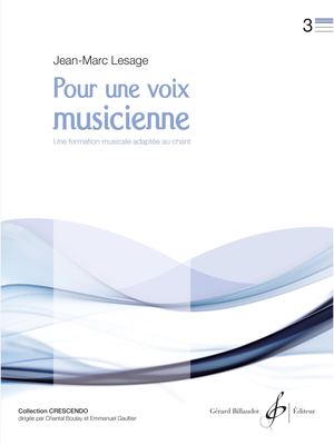 Jean-Marc Lesage - Pour Une Voix Musicienne Volume 3