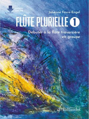 Johanne Favre Engel - Flûte Plurielle volume 1