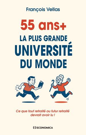 U55+ - La plus grande université du monde - Vellas François -  9782717873436 - Aperçu