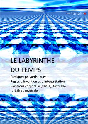 GERANDO LDT Règles d'interprétation danse théâtre musique du Labyrinthe du temps