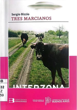Tres Marcianos Sergio Bizzio