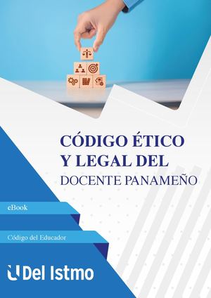 Proyecto Final Ebook Código Ético Y Legal Del Docente Panameño José Ariel Pitty Rivera