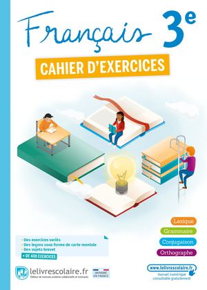 Français 3e - cahier d'exercices