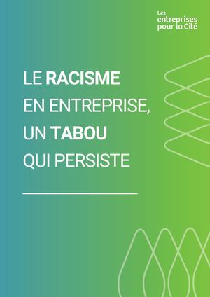 ©2025 LesentreprisespourlaCité. Le Racisme En Entreprise, Un Tabou Qui Persiste