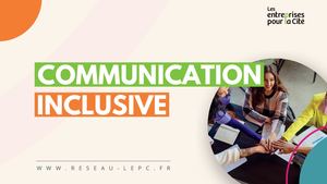 ©2025 LesentreprisespourlaCité. Communication Inclusive