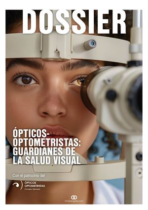 Dossier ÓPticos Optometristas Guardianes De La Salud Visual