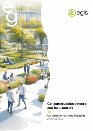 Co-construcción sincera con los usuarios Un camino humano hacia la  convivencia - Conviviendo en la ciudad - Egis - Spanish - 2025