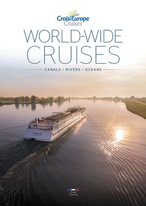 WORLD-WIDE CRUISES CANALS • RIVERS • OCEANS French Company