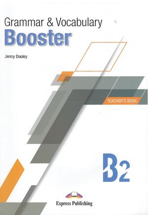 Gram&Vocab_BOOSTERS B2 Teachers Book