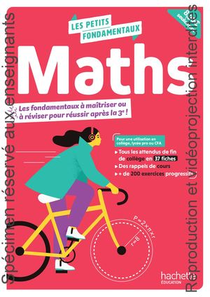 Les petits fondamentaux - Maths - pour réviser les bases du collège (cahier) - Éd.2025