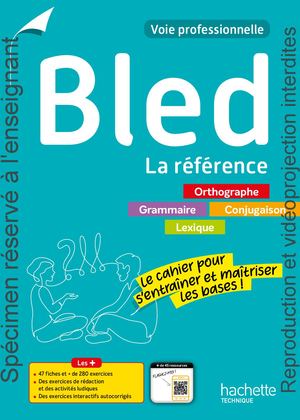 BLED - La référence - Voie professionnelle (Cahier) - Éd.2025
