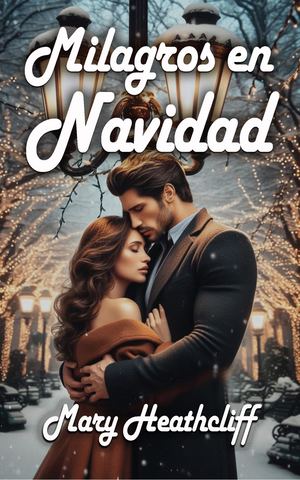 Milagros En Navidad Mary Heathcliff Cap1