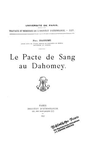 Le Pacte De Sang Au Dahomey, Par P. Hazoumé, 1937, ( PROV. JL-EM )