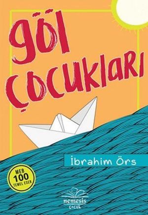 Göl Çocukları-İbrahi̇m ÖRS