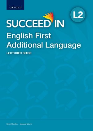 Succeed In NCV English First Additional Language L2 Lecturer Guide