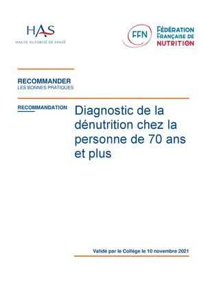 Recommandation De Bonnes Pratiques Has Diagnostic De La Dénutrition Chez La Personne De 70 Ans Et Plus